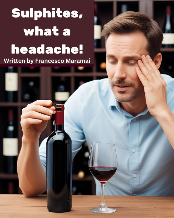 Sulphites in Wine: The Truth About Headaches, Regulations, and Why Italian Wines Use Less